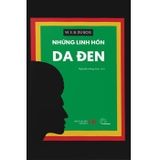  Những Linh Hồn Da Đen - W. E. B. Du Bois