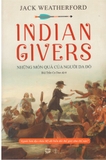 Indian Givers - Những Món Quà Của Người Da Đỏ