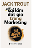 Những Sai Lầm Đắt Giá Trong Marketing - Jack Trout