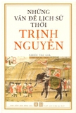 Combo (2 Cuốn Sách) Những Vấn Đề Lịch Sử Thời Trịnh - Nguyễn + Trịnh - Nguyễn Phân Tranh Chia Cắt Hai Miền Đất Nước