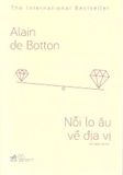 Sách Nỗi Lo Âu Về Địa Vị của tác giả Alain de Botton