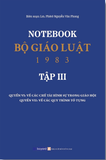 Bộ Sách NOTEBOOK - BỘ GIÁO LUẬT 1983 (BỘ 3 TẬP) Lm. Phêrô Nguyễn Văn Phong