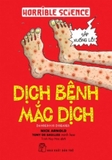 Sách Horrible Science - Dịch Bệnh Mắc Dịch - Nick Arnold
