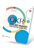 Sách 99OKR - Bước Đột Phá Kép Trong Công Việc Và Cuộc Sống - Diêu Quỳnh