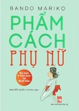 Combo 3 Cuốn Phẩm Cách Quốc Gia - Phẩm cách Cha Mẹ - Phẩm Cách Phụ Nữ
