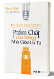 Sách Phẩm Chất Của Những Nhà Giáo Ưu Tú - Ken Bain