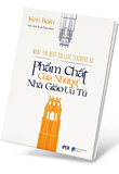 Sách Phẩm Chất Của Những Nhà Giáo Ưu Tú - Ken Bain