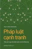 Pháp Luật Cạnh Tranh - Tiếp Cận Từ Góc Độ Chính Sách Và Kinh Tế Hiện Đại - PGS.TS. Tăng Văn Nghĩa
