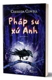 Pháp Sư Xứ Anh - Từng Có Phép Thuật - Cressida Cowell