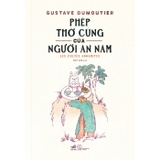 Phép Thờ Cúng Của Người An Nam (Bìa Cứng) Gustave Dumoutier