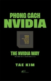 Phong Cách Nvidia - Tae Kim