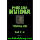 Phong Cách Nvidia - Tae Kim