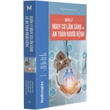 Sách Quản Lý Nguy Cơ Lâm Sàng Và An Toàn Cho Người Bệnh của nhiều tác giả
