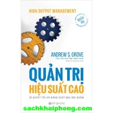 Quản Trị Hiệu Suất Cao - Andrew S. Grove