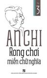 Trọn Bộ Rong Chơi Miền Chữ Nghĩa (tập 1 tập 2 tập 3 tập 4) An Chi