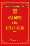 Cái Dũng Của Thánh Nhân - Thu Giang Nguyễn Duy Cần