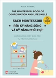 Combo 4 sách 100 Hoạt Động Montessori Lí Thú Tại Nhà - Rèn Kỹ Năng Sống Và Kỹ Năng Phối Hợp - Em Bé Tập Đi Montessor - Em Bé Sơ Sinh Montessorii - Simone Davies, Junnifa Uzodike