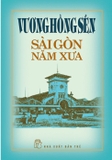 Sài Gòn Năm Xưa (Bìa Cứng) Vương Hồng Sển