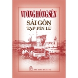 Sách Sài Gòn Tạp Pín Lù (Bìa Cứng) Vương Hồng Sển