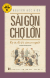 Kiến trúc đô thị và cảnh quan Sài Gòn - Chợ Lớn xưa và nay