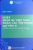 Giáo trình Luật Hình sự Việt Nam (phần các tội phạm – quyển 2) Đại học Luật TP. HCM