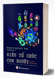 Sách Siêu Tổ Chức Con Người - Rodney Dietert, PhD
