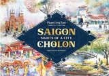 Sights Of A City Saigon - Cholon (Bìa Cứng) - Phạm Công Tâm