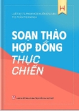 Sách Soạn Thảo Hợp Đồng Thực Chiến của tác giả LS.TS Phạm Hoài Huấn và ThS. Thân Thị Kim Nga
