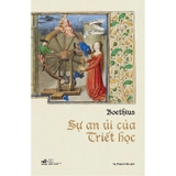 Sự An Ủi Của Triết Học - Boethius
