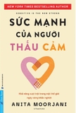 Sức Mạnh Của Người Thấu Cảm - Anita Moorjani