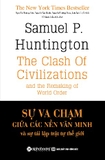 Sách sự Va Chạm Giữa Các Nền Văn Minh Và Sự Tái Lập Trật Tự Thế Giới - Samuel P. Huntington