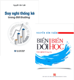 Combo (2 Cuốn Sách) Suy Nghĩ Thống Kê Trong Đời Thường + Biển Đời Biển Học (Nguyễn Văn Tuấn)