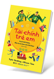 Sách Tài Chính Trẻ Em - Cách Tiết Kiệm, Đầu Tư Và Làm Chủ Tiền Bạc - Dylin Redling, Allison Tom