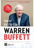 Tâm Lý Đầu Tư Của Warren Buffett - Mary Buffett, David Clark
