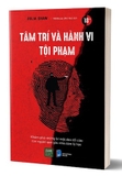 Sách Tâm Trí Và Hành Vi Tội Phạm - Julia Shaw