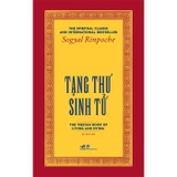 Tạng Thư Sinh Tử (Bìa Cứng) Sogyal Rinpoche