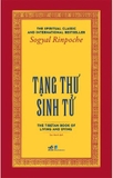Tạng Thư Sinh Tử (Bìa Cứng) Sogyal Rinpoche