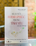 Bộ Sách Bí Quyết Hạnh Phúc Trong Tình yêu -(Tập1-2-3)-Thiền Sư Thiện Minh 