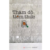 Combo (2 Cuốn Sách) Cái Tôi Chưa Khai Phá + Thăm Dò Tiềm Thức (Carl Jung)