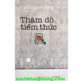 Thăm Dò Tiềm Thức - Carl Gustav Jung