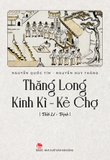 Combo Thăng Long Kinh Kì - Kẻ Chợ: Thời Lê - Trịnh; Thời Tây Sơn và Nhà Nguyễn
