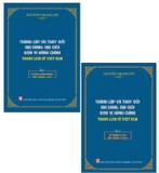 Bộ sách (Bìa Cứng) Thành Lập Và Thay Đổi Địa Danh, Địa Giới Đơn Vị Hành Chính Trong Lịch Sử Việt Nam (Bộ 2 Tập) Nguyễn Quang Ân