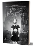Thành Phố Hồn Rỗng - Tập 2 Của Trại Trẻ Đặc Biệt Của Cô Peregrine - Ransom Riggs