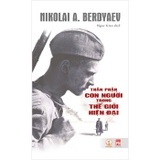 Combo (3 Cuốn Sách) Nhân sinh quan của Dostoevsky + Tìm Hiểu Nhân Tính +Thân Phận Con Người Trong Thế Giới Hiện Đại