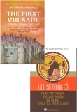 Cuộc Thập Tự Chinh Thứ Nhất (Peter Frankopan) - Lịch Sử Trung Cổ: Thập Tự Chinh, Thánh Chiến và Dòng Chúa Ba Ngôi