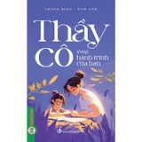 Combo (2 Cuốn Sách) Thầy Cô, Bạn Bè Trong Hành Trình Của Bạn (Thanh Bình, Nam Anh)