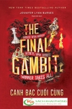 Sách The Final Gambit - Canh Bạc Cuối Cùng của tác giả Jennifer Lynn Barner