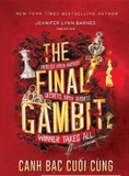 Sách The Final Gambit - Canh Bạc Cuối Cùng của tác giả Jennifer Lynn Barner