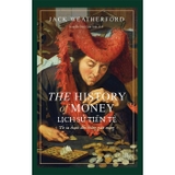 sách The History Of Money - Lịch Sử Tiền Tệ - Jack Weatherford