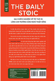 The Daily Stoic - 366 Chiêm Nghiệm Về Trí Tuệ Và Lòng Can Trường Cùng Nghệ Thuật Sống - Ryan Holiday, Stephen Hanselman